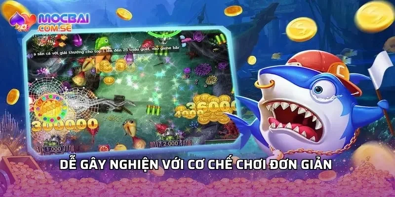 Dễ gây nghiện với cơ chế chơi đơn giản 