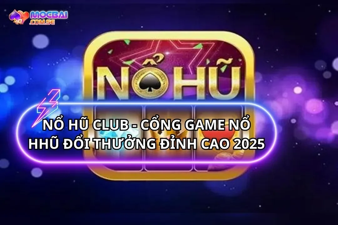 Nổ Hũ Club