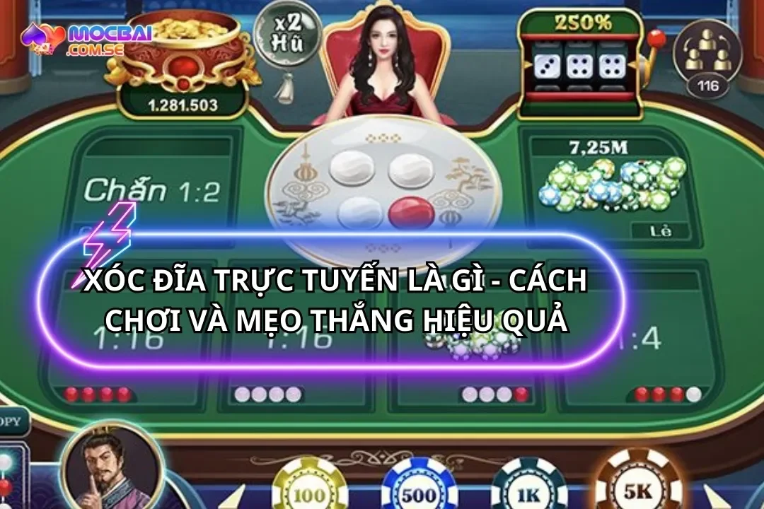 Xóc Đĩa Trực Tuyến