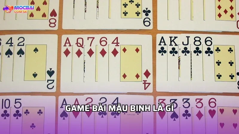 Game Bài Mậu Binh là gì